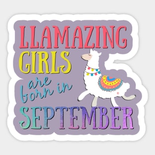 Llama Llamazing Girls Are Born In September Sticker